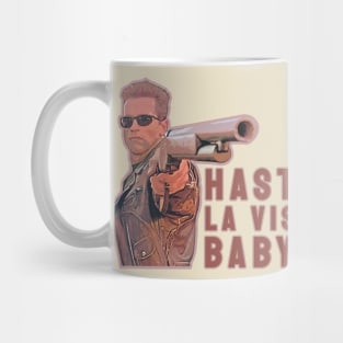 Hasta La Vista Baby Mug